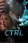  CTRL смотреть онлайн сериал 1 сезон 
