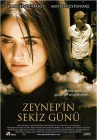  Восемь дней Зейнеп смотреть онлайн (2007) 